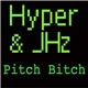 Hyper & JHz - Pitch Bitch